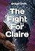 The Fight For Claire