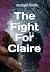 The Fight For Claire by Bridget          Smith