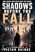 Shadows Before The Fall
