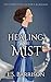 Healing the Mist (The Story Collector's Almanac Book 7)