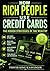 How Rich People Use Credit Cards: The Hidden Strategies of the Wealthy