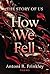 The Story of Us : How We Fell
