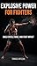Explosive Power for Fighters: Explosive Power for Fighters: Build Speed, Force, and Fight Impact (Fighters Performance Series Book 8)