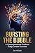Bursting the Bubble: A Commonsense Guide to Early Career Success