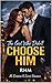 The Girl Who Didn't Choose ...
