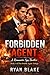 FORBIDDEN AGENT: A Spy Romance Book 1 of The Double Agent Trilogy