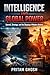 The Hidden Hand: Intelligence Agencies and Global Power: Covert Operations, Strategic Influence, and the Role of Intelligence in Shaping Modern History (GEOPOLITICS DIGEST)