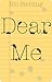 Dear Me