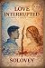 Love Interrupted