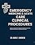 EMERGENCY MEDICINE & ACUTE CARE CLINICAL PROCEDURES: Evidence-Based Techniques for Rapid Assessment, Critical Intervention, and Patient Survival