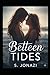 BETWEEN TIDES