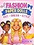 Fashion Paper Dolls: Cut, Color & Dress Up | Ages 6–10: A Fun Fashion Activity Book with Hairstyles, Accessories, and Creative Styling