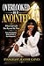 OVERLOOKED BUT ANOINTED: Walking Boldly In Your Assignment When God Calls You Beyond The Pews