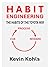 Habit Engineering - The Habits of the Toyota Way