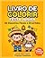 Livro de Colorir Festa Junina para Crianças Pequenas: Desenhos Simples e Divertidos com Elementos Tradicionais para Colorir e Aprender (Coleção Festa ... (Básico Infantil)) (Portuguese Edition)