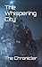 The Whispering City