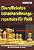 Ein raffiniertes Eröffnungsrepertoire für Weiß (Schacheröffnungsrepertoire für Weiß) (German Edition)