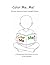 Color Me, Me! African American Draw Yourself Edition: A Personalized Multicultural Activity & Coloring Book