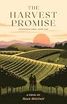 The Harvest Promise: A Small-Town Vineyard Romance (Whispering Vines Book 1) Book cover for The Harvest Promise: A Small-Town Vineyard Romance (Whispering Vines Book 1)