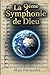 La 9ᵉ Symphonie de Dieu (French Edition)