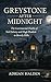 Greystone After Midnight: The Controversial Deaths of Ned Doheny and Hugh Plunkett in Beverly Hills