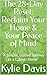 The 28‑Day Reset: Reclaim Your Home & Your Peace of Mind: “A Simple, Guided Journey to a Calmer Home”