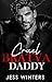 Cruel Bratva Daddy: An Age Gap Bratva Boss Romance (Wicked Bratva Daddies Book 1)