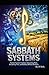 SABBATH SYSTEMS The Solo Founder’s Guide to Automating Work, Reclaiming Time, and Building Without Breaking (Hard Life Problems Worth Solving)