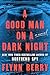 A Good Man on a Dark Night: A Novel