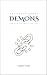 The Truth About Demons: and...
