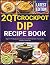 2QT Crockpot Dip Recipe Boo...