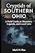 Cryptids of Southern Ohio: A Field Guide to Monsters, Legends, and Local Lore