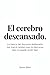 El cerebro descansado: La ciencia del descanso deliberado: por qué el cerebro que no descansa bien no puede rendir bien (Spanish Edition)