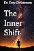 The Inner Shift: A Practical Guide To Personal Transformation