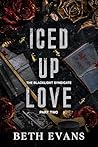 Iced Up Love: Par...