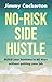 No Risk Side Hustle: BUILD your business in 60 days without quitting your job