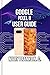 Google Pixel 8 User Guide: Unlocking Hidden AI Features, Optimizing Performance, and Protecting Your Privacy (Pixel 8 Series Complete Guide: Pixel 8, 8 Pro & 8a Book 1)