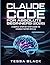 CLAUDE CODE FOR ABSOLUTE BEGINNERS (2026): A SIMPLE STEP-BY-STEP GUIDE TO CODING FASTER WITH AI