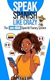 Speak Spanish Lik...