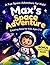 Max's Space Adventure: Coloring Book for Kids Ages 3-8
