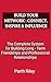 Build Your Network : Connect, Inspire & Influence