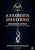 Filosofia do Eterno: O Despertar da Percepção Honesta (Portuguese Edition)