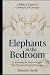 Elephants in the Bedroom: O...