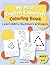My First English & Spanish Coloring Book: Learn ABCs, Numbers and Shapes in English and Spanish | Bilingual Learning Activity Book for Ages 3-6