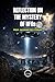 REFLECTIONS ON THE MYSTERY OF UFOs