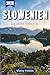 Slowenien Reiseführer 2026: Entdecken Sie Alpenseen, mittelalterliche Städte und die Küsten der Adria in Europas landschaftlich reizvollstem Kompaktland (German Edition)