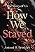 The Story of Us: How We Stayed