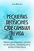 Pequeñas decisiones que cambian tu vida: Hábitos que importan, claridad en decisiones, concentración y productividad diaria (Spanish Edition)