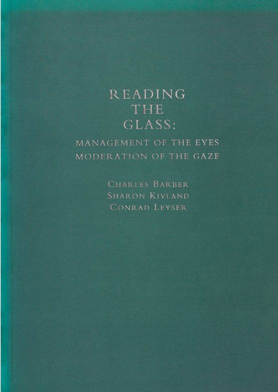 Reading the Glass: Management of the Eyes, Moderation of the Gaze (Paperback)