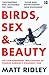 Birds, Sex and Beauty